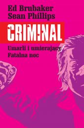 Criminal, tom 2: Umarli i umierający. Fatalna noc